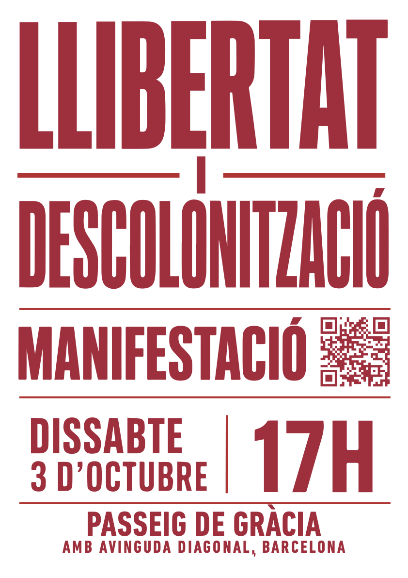 Cartell: Llibertat i descolonització. Manifestació dissabte 3 d'octubre a les 17 h, al Passeig de Gràcia amb l'Avinguda Diagonal, Barcelona.
